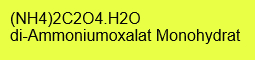 di-Ammoniumoxalat monohydrat rein